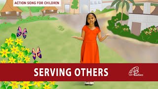 Serving Others  Action Song [upl. by Raphaela140]