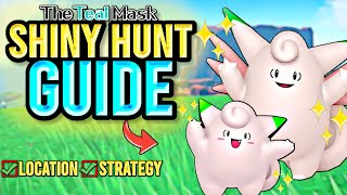 The Teal Mask Shiny Hunt Guide  Cleffa Clefairy Clefable [upl. by Balmuth25]