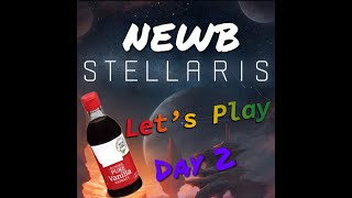 Let’s Play Stellaris  NEW SERIES  Day 2  NEWB Galactic Conquest  Creating My Empire AGAIN [upl. by Akemed]