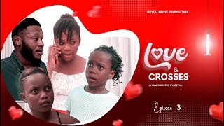 LOVE AND CROSSES❤️ EPISODE 3  ONE TIME PLAYMAN  ESI KOKOTII  ESI GUY GUY  CURTIS BLOWMAN  🔥 [upl. by Wesa]