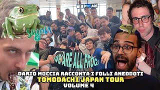 Dario Moccia racconta i folli aneddoti del Tomodachi Japan Tour  Volume 4 [upl. by Katherine]