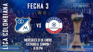 MILLONARIOS vs ALIANZA FC  FECHA 3  CASA AZUL RADIO TV  EN RADIO 1040 AM [upl. by Eikkin628]