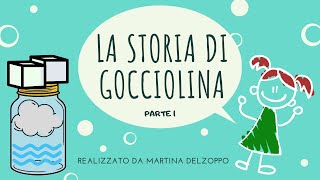 LA STORIA DI GOCCIOLINA 1  Esperimento scientifico Nuvola in barattolo [upl. by Ennairol253]