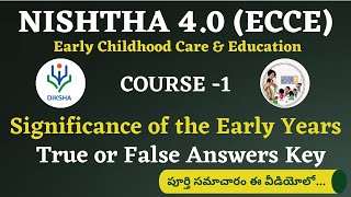 NISHTHA 40 ECCE COURSE 1 True or False Answers Key  DIKSHA ANGANWADI  PRESCHOOL TEACHERS [upl. by Aiz297]