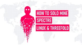 How to solo mine Spectre SPR using Linux and the ThreeFold Grid [upl. by Hoxsie14]