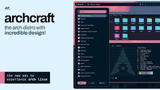 Archcraft  The NEW Arch Linux [upl. by Ahsiemac]