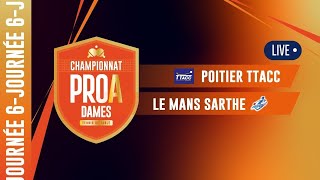 PRO A DAMES  J6  POITIERS TTACC  LE MANS SARTHE TT [upl. by Assyn]