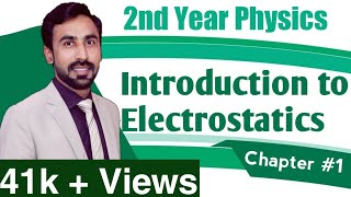 Introduction to Electrostatics in Urdu Hindi  2nd Year Physics  Physics inter part 2 [upl. by Lajet]