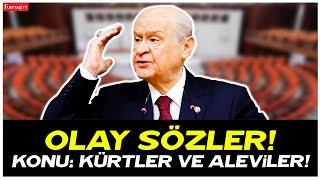 Devlet Bahçeliden çok konuşulacak sözler Konu Kürtler ve Aleviler [upl. by Nonnahc63]