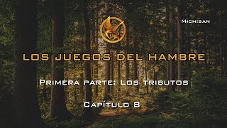 Los Juegos del Hambre  Primera parte Los Tributos  Capítulo 8 Audiolibro 🏹🔥🥖 [upl. by Nea404]