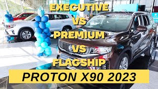 Proton X90 2023  EXECUTIVE VS PREMIUM VS FLAGSHIP [upl. by Reffinej]