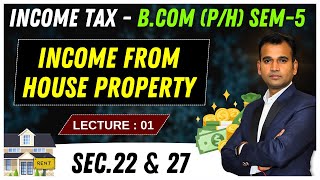 Income from house property  Section 22 and 27  Part 1  Income tax class for bcom  By Anuj Sir [upl. by Cadmann]