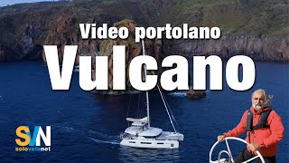 Video portolano  Lisola di Vulcano  le rade i pericoli le cose da vedere [upl. by Traweek]