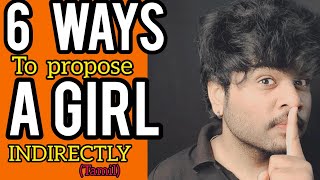 How to propose a Girl indirectly5 ways to propose a girl iamsriharishofficial trending [upl. by Charley]