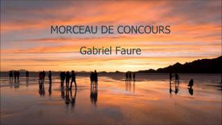 Morceau de Concours Fauré [upl. by Alvinia]