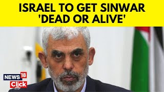 Yahya Sinwar  IDF Says Hamas Chief Is A ‘Dead Man’  Hamas Keeping Hostages In Rafah  N18V [upl. by Burr]