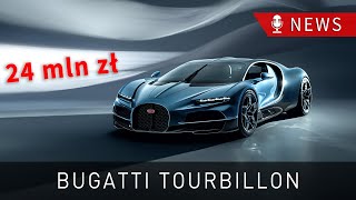 2025 Bugatti Tourbillon  DZIEŁO SZTUKI ZA 24 MLN ZŁ  PA News [upl. by Service735]