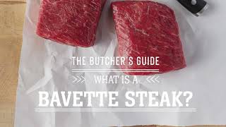 Butchers Guide What is a Bavette Steak [upl. by Micah]