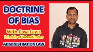 Doctrine of Bias  Principle of Natural Justice  Administration Law [upl. by Halyhs135]