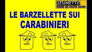 Le barzellette sui Carabinieri divertenti e supertop [upl. by Eymaj]