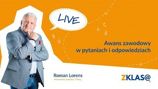 LIVE Z KLASĄ Roman Lorens  Awans zawodowy w pytaniach i odpowiedziach [upl. by Falk914]