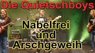 Die Quietschboys  Nabelfrei und Arschgeweih [upl. by Flanagan]