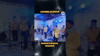 ROMANCE MUSICAL 🎶 CayambeEcuador puritosentimiento [upl. by Negeam]