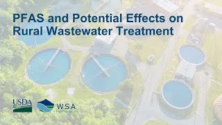 PFAS and Potential Effects on Rural Wastewater Treatment [upl. by Leora]