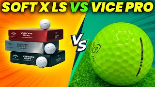 Chrome Soft X LS golf ball vs Vice Pro Plus golf ball Review and Comparison [upl. by Ame]