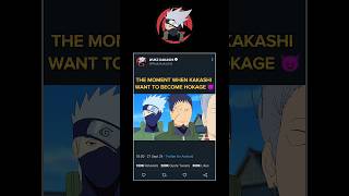 The moment when Kakashi want to become Hokage 😈  naruto [upl. by Greenes]