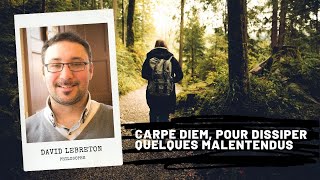 ÉPICURE  Carpe diem pour dissiper quelques malentendus David Lebreton [upl. by Hound]