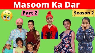 Masoom Ka Dar Season 2  Part 2  RS 1313 SHORTS  Ramneek Singh 1313  RS 1313 VLOGS [upl. by Irol]