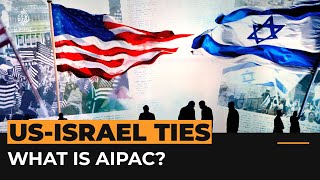 What is AIPAC and what does it do  Al Jazeera Newsfeed [upl. by Singband]