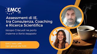 Assessment di IE tra Consulenza Coaching e Ricerca Scientifica [upl. by Chapell921]