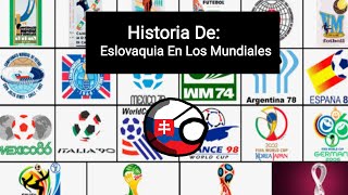 🇸🇰Historia De Eslovaquia En Los Mundiales🇸🇰 [upl. by Barrow]