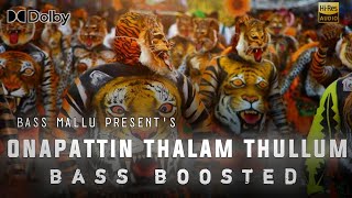 Onapattin Thalam Thullum  Remix   Bass Boosted  BM ATMOS [upl. by Tove385]