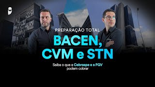 Saiba o que a Cebraspe e a FGV podem cobrar  Preparação Total BACEN CVM e STN [upl. by Aihsetel435]