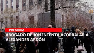 Abogado de JOH intenta acorralar a Alexander Ardón [upl. by Enohpets]