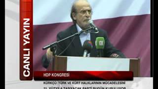 Ertuğrul Kürkçü HDP Büyük Kongre konuşması 27 Ekim 2013 [upl. by Ydnelg]