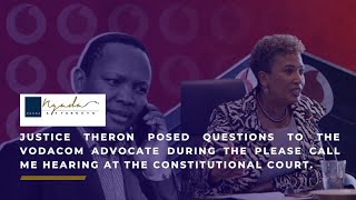 Justice Theron posed questions to the Vodacom advocate pleasecallme vodacom [upl. by Kean]