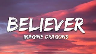 Imagine Dragons  Believer Lyrics [upl. by Tonl]