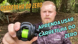 Carretilha do Zero  Aprenda a usar carretilha do zero [upl. by Nicholle371]