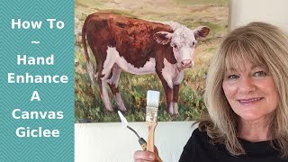 How to Hand Enhance a Canvas Giclee with PaintAcrylic or Oil Paint [upl. by Modestine]