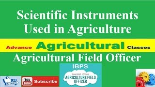 Scientific Instruments Used in Agriculture HindiEnglish Agricultural Field Officer IBPS [upl. by Levey102]