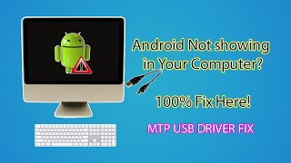 HOW TO FIX ANDROID USB NOT SHOWING  MTP DRIVERS FIX ON WIN 10 OR 11 1080p [upl. by Latimer]