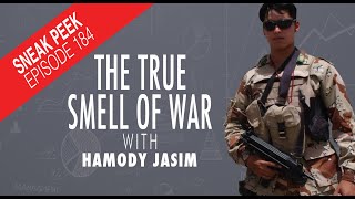 The True Smell of War  Hamody Jasim amp Jeff Lopes [upl. by Nanreik]