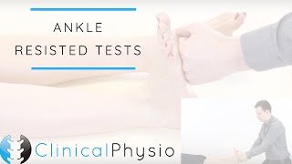 Ankle Joint Resisted Tests and Testing  Clinical Physio [upl. by Shiau]