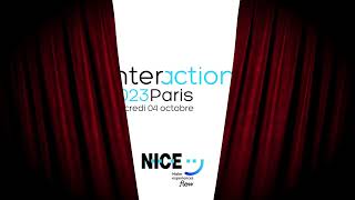 NICE Interactions Paris 2023 – Rendezvous mercredi 04 octobre [upl. by Ccasi]