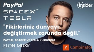 Paypal SpaceX ve Tesla Kurucusu Elon Musk quotFikirleriniz dünyayı değiştirmek zorunda değilquot [upl. by Nylyak]