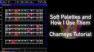 Soft Palettes and why I love them  Quick and expandable colourpicker  ChamSys Tutorial [upl. by Griffie]